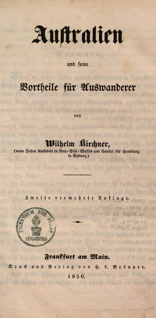 William Kirchner, Australien und seine Vortheile für Auswanderer, H L Brönner, Frankfurt, 1850. Courtesy Bavarian State Library.