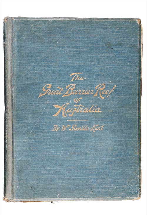 Front cover of Saville Kent's book, 'The Great Barrier Reef of Australia'